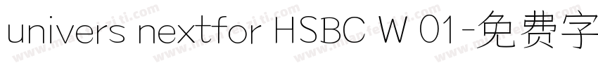 univers nextfor HSBC W 01字体转换